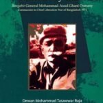 O General My General : Bangobir General Mohammad Ataul Ghani Osmany