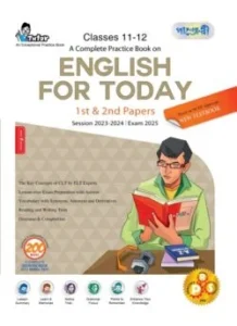 Panjeree A Complete Practice Book on English for Today 1st & 2nd Papers (Class 11-12/HSC)
