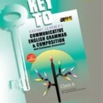Key to Radiant Learners Communicative English Grammar – With Model Question (Class 6)