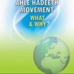 Ahle Hadeeth Movement What & Why?